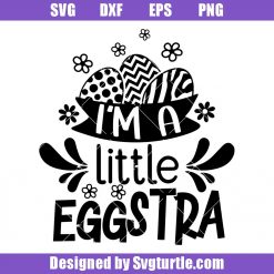 I'm-a-cute-little-eggstra-svg,-easter-egg-svg,-easter-svg