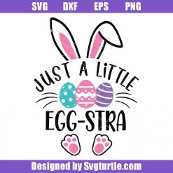 Just A Little Egg Stra Svg, Cute Egg Svg, Easter Egg Svg