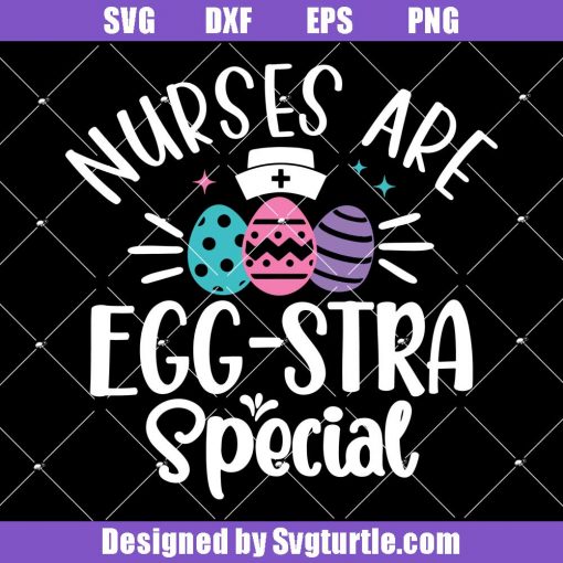 Nurses-are-egg-stra-special-svg,-funny-nurse-easter-svg