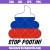 Stop-putin-svg,-stop-pootin-svg,-funny-russia-svg,-war-svg
