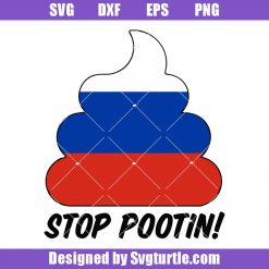 Stop Putin Svg, Stop Pootin Svg, Funny Russia Svg, War Svg