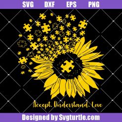 Sunflower Autism Svg, Accept Understand Love Svg, Sunflower Svg