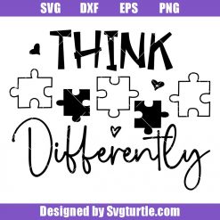 Think Differently Svg, Special Teacher Svg, Autism Teach Svg