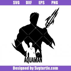 Aqua Man Svg, Aquaman Silhouette, Trending Svg, Sea King Svg