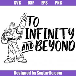 Buzz Lightyear To Infinity and Beyond Svg, Toy Story Svg