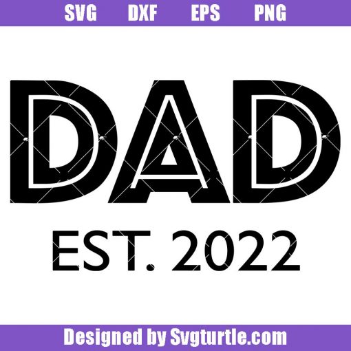 Daddy-est-2022-svg,-baby-announcement-svg,-dad-svg