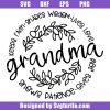 Grandma-keep-faith-share-wisdom-lives-love-svg,-grandma-svg