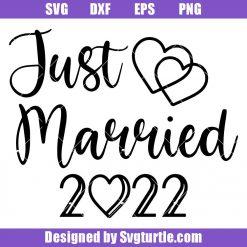 Just Married 2022 Svg, Wedding Signs Svg, Bride Groom Svg