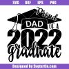 Proud-dad-of-a-2022-graduate-svg,-graduation-2022-svg