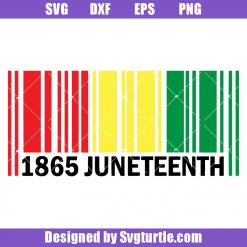 1865-juneteenth-barcode-svg,-black-history-svg,-since-1865-svg