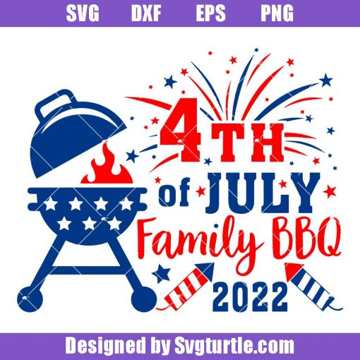 4th of July Family BBQ 2022 Svg