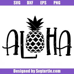 Aloha With Pineapple Summer Svg, Sunny Day Svg, Beach Svg