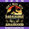 Don't-mess-with-dadasaurus-svg,-retro-daddy-saurus-svg,-funny-dad-svg