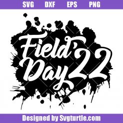 Field Day 2022 Svg, Field Day School Svg, Fun Day Svg
