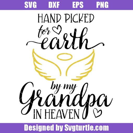 Hand-picked-for-earth-by-my-grandpa-in-heaven-svg,-baby-grandpa-svg