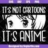 It's-not-cartoon-svg,-it's-anime-svg,-anime-fan-svg