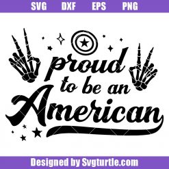 Proud To Be American Svg, Proud American Svg, Patriotic Svg