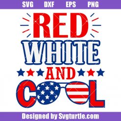 Sunglasses 4th of July Svg, Red White And Cool Svg