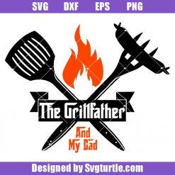 The Grill Father Svg, Dad Gift from Kids, Father's Day Svg