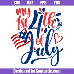 4th of July Baby Svg, My 1st 4th of July Svg, Newborn Svg