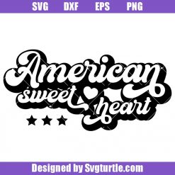 American Sweet Heart Svg, 4th of July Svg, USA Patriotic Svg