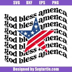 God Bless America Svg, 4th of July America Svg, Patriotic Svg