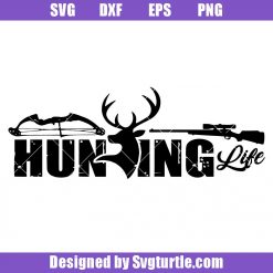 Hunting Life Svg, Hunting Logo Svg, Hunter Logo Svg