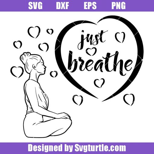Just Breathe Yoga Svg