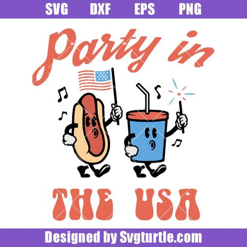 Party In The USA 4th of July Svg