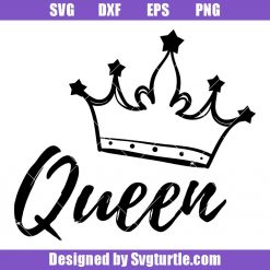 Queen with a Crown Svg, Queen Crown Svg, Queen Svg