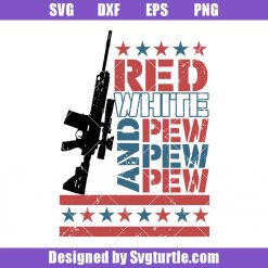 Red White And Pew Pew Pew Svg, Retro America Svg, Patriotic Svg