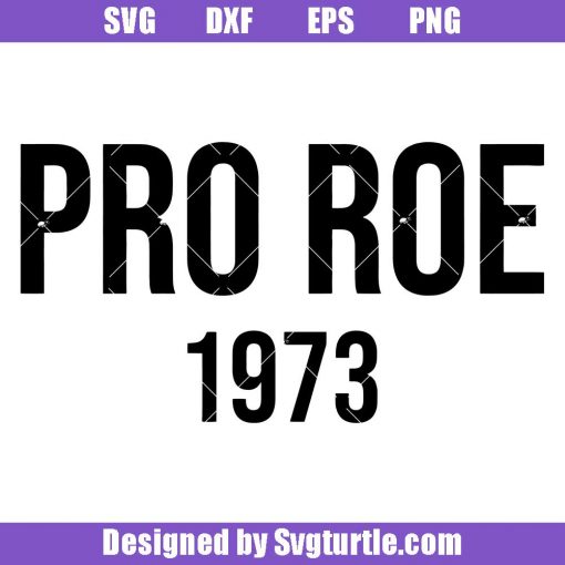 Roe-v-wade-svg,-pro-roe-1973-svg,-women's-rights-svg