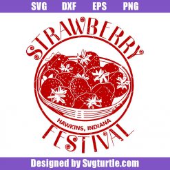 Strawberry Festival Hawkins Indiana Svg, Stranger Things Svg
