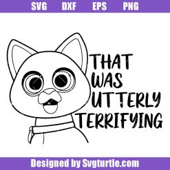 That Was Utterly Terrifying Svg, Cat Toy Story Svg, Sox Svg