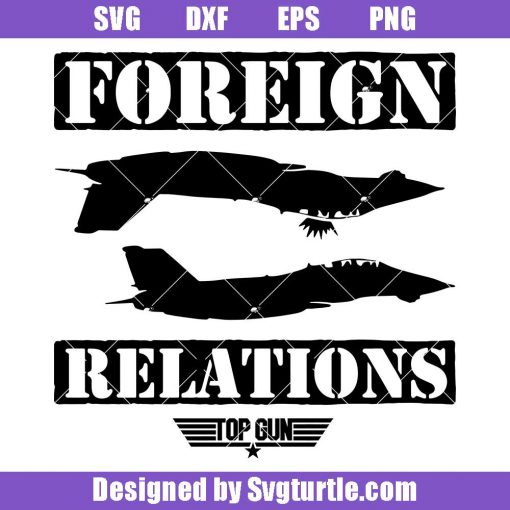 Top-gun-foreign-relations-svg,-tom-cruise-top-gun-svg,-maverick-svg