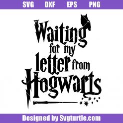 Waiting For My Letter From Hogwarts Svg, Harry Potter Svg