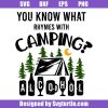 You-know-what-rhymes-with-camping-alcohol-svg,-funny-camping-svg