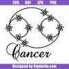 Cancer Zodiac Signs with Flowers Svg