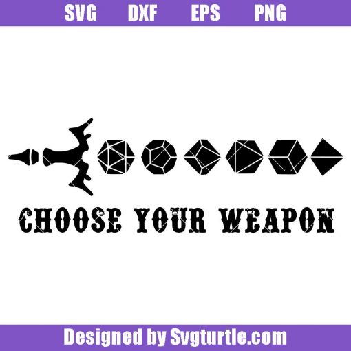 Choose Your Weapon Svg