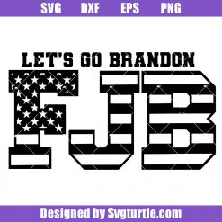 FJB American Flag Svg, Let's Go Brandon Svg, Anti Biden Svg