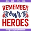 Remember-our-heroes-svg,-patriotic-svg,-veterans-day-svg