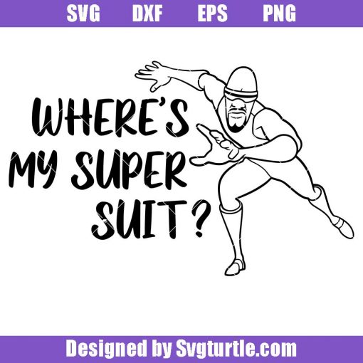 Where's My Super Suit Svg