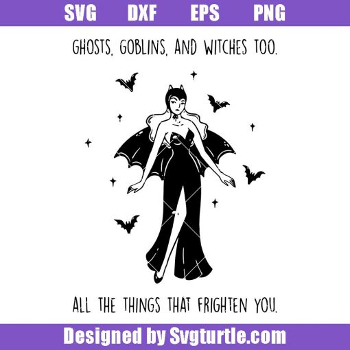 All-the-things-that-frighten-you-svg,-ghoul-babe-svg,-spooky-svg
