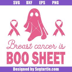 Breast Cancer Is Boo Sheet Svg, Funny Halloween Svg