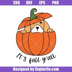 It's Fall Y'all Svg, Pumpkin Dog Svg, Thanksgiving Svg, Fall Sign Svg