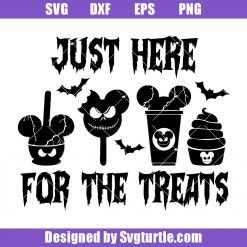 Just Here For The Treats Svg, Snack Goals Halloween Treats Svg