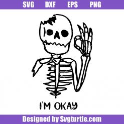 Skeleton-i'm-okay-svg,-skeleton-halloween-svg,-funny-skeleton-svg