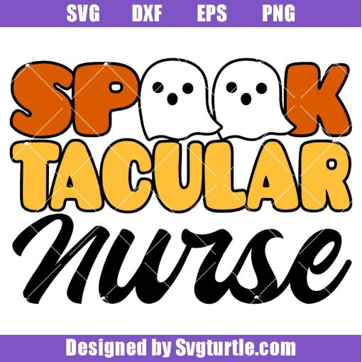 Spook Tacular Nurse Svg