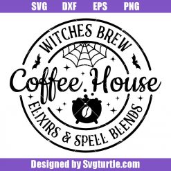 Witches Brew Coffee House Svg