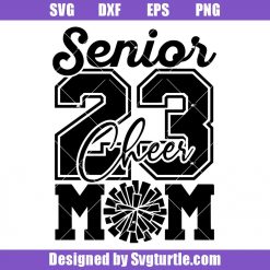 Cheer-senior-mom-2023-svg,-cheer-mom-svg,-class-of-2023-svg